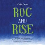ROC and RISE, Claire Eaton