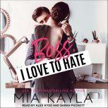 Boss I Love to Hate, Mia Kayla