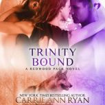 Trinity Bound, Carrie Ann Ryan
