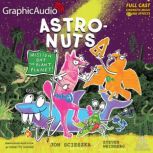 AstroNuts Mission One The Plant Plan..., Jon Scieszka