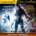 Under My Heel The Kurtherian Gambit 6, Michael Anderle