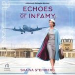 Echoes of Infamy, Shaina Steinberg
