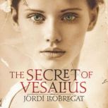 The Secret of Vesalius, Jordi Llobregat