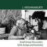Sydney 1970  Small Group Discussions..., J.Krishnamurti