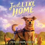 Love Rolls In Just Like Home, Book O..., Erin Soderberg Downing