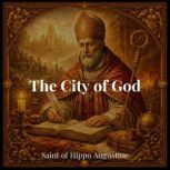 The City of God, Saint of Hippo Augustine