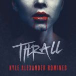 Thrall, Kyle Alexander