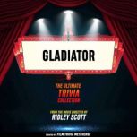 Gladiator  The Ultimate Trivia Colle..., Film Trivia Metaverse