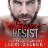 Mission Impossible to Resist, Jacki Delecki