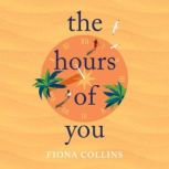 The Hours of You, Fiona Collins