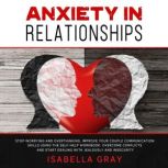 Anxiety in Relationships, Isabella Gray