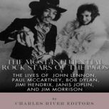The Most Influential Rock Stars of th..., Charles River Editors