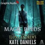 Magic Binds Dramatized Adaptation, Ilona Andrews
