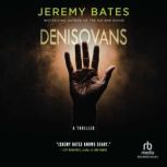 Denisovans, Jeremy Bates