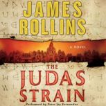 The Judas Strain A Sigma Force Novel, James Rollins