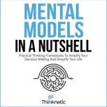 Mental Models in a Nutshell, Thinknetic