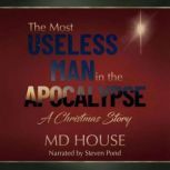 The Most Useless Man in the Apocalyps..., M.D. House