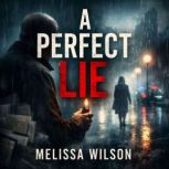 A Perfect Lie, Melissa Wilson