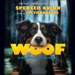 Woof, Spencer Quinn