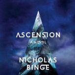 Ascension, Nicholas Binge