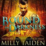 Bound in Darkness, Milly Taiden