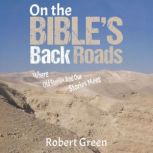 On the Bibles Back Roads, Robert Green