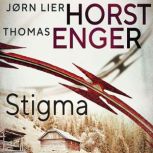 Stigma, Thomas Enger  Jorn Lier Horst