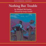 Nothing But Trouble, Michael McGarrity