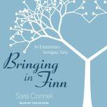 Bringing in Finn, Sara Connell
