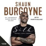 Silk, Shaun Burgoyne