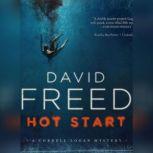 Hot Start A Cordell Logan Mystery, David Freed