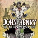 John Henry vs. the Mighty Steam Drill..., Cari Meister