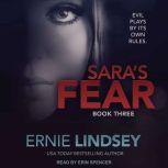 Sara's Fear, Ernie Lindsey