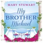 My Brother Michael, Mary Stewart