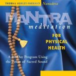 Mantra Meditation for Physical Health..., Thomas AshleyFarrand