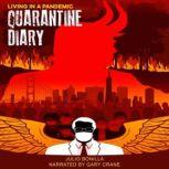 Quarantine Diary Living In A Pandemi..., Julio Bonilla