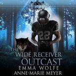 The Wide Receiver Outcast, Emma Wolfe