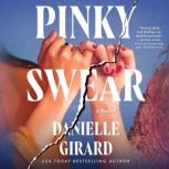 Pinky Swear, Danielle Girard