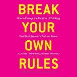 Break Your Own Rules, Jill Flynn