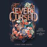 Ever Cursed, Corey Ann Haydu