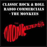 Classic Rock  Rock Radio Commercials..., The Monkees