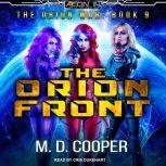 The Orion Front, M. D. Cooper