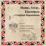 Home, Away, Elsewhere, Vaughan Rapatahana