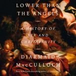 Lower than the Angels, Diarmaid MacCulloch