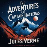 The Adventures of Captain Hatteras, Jules Verne