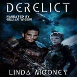 Derelict, Linda Mooney