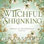 Witchful Shrinking, Jen Lassalle