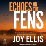 Echoes on the Fens, Joy Ellis