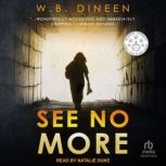 See No More, W.B. Dineen