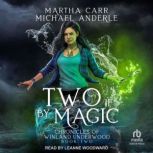 Two If By Magic, Michael Anderle